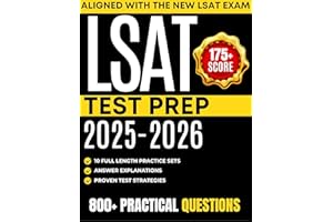 LSAT TEST PREP 2025-2026: Comprehensive Study Guide and Practice for Law School Admission: 800 Targeted Questions, 10 Exam Si