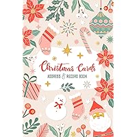 Christmas Card Address Book: Track 10 Years Of Sent & Received Holiday Greeting Cards | Xmas List Organizer With Alphabetical Name, Contact Info & Year: Planner Bestie: 9781960273109