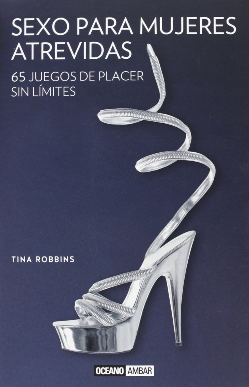 Sexo Para Mujeres Atrevidas Estilos De Vida Amazon Es Robins Tina Libros
