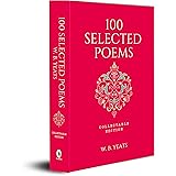 100 Selected Poems, W. B. Yeats: Collectable Hardbound Edition
