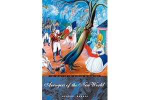 Avengers of the New World: The Story of the Haitian Revolution