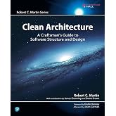 Clean Architecture: A Craftsman's Guide to Software Structure and Design (Robert C. Martin Series)