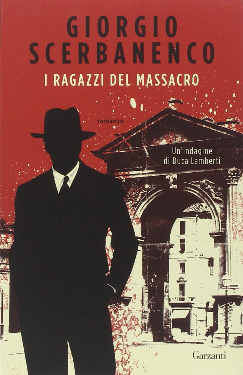 I ragazzi del massacro - Giorgio Scerbanenco