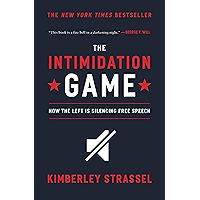 The Intimidation Game: How the Left Is Silencing Free Speech book cover
