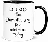 wonwhew YYWUDISHOP - Funny Mug, Lets Keep The