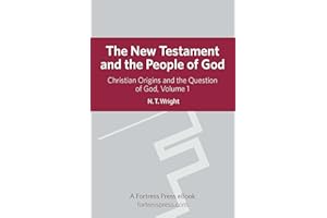 New Testament People God (Christian Origins and the Question of God Book 1)