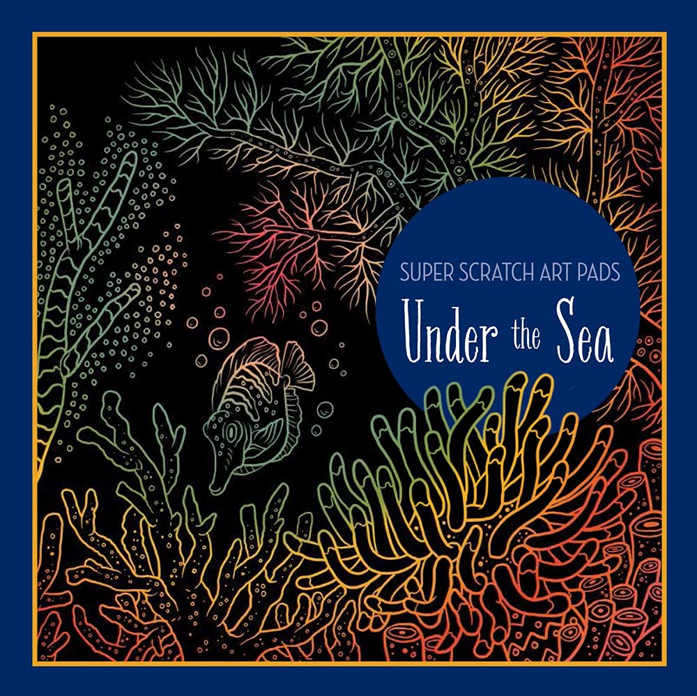 Amazon Under The Sea Super Scratch Art Pads Sterling Children S Books Activity Books