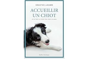Accueillir un chiot (French Edition)