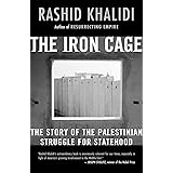The Iron Cage: The Story of the Palestinian Struggle for Statehood