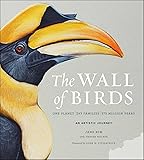 The Wall of Birds: One Planet, 243 Families, 375