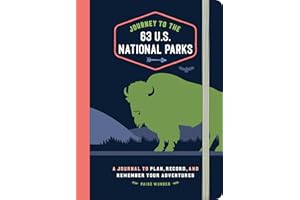 Journey to the 63 U.S. National Parks: A Journal to Plan, Record, and Remember Your Adventures