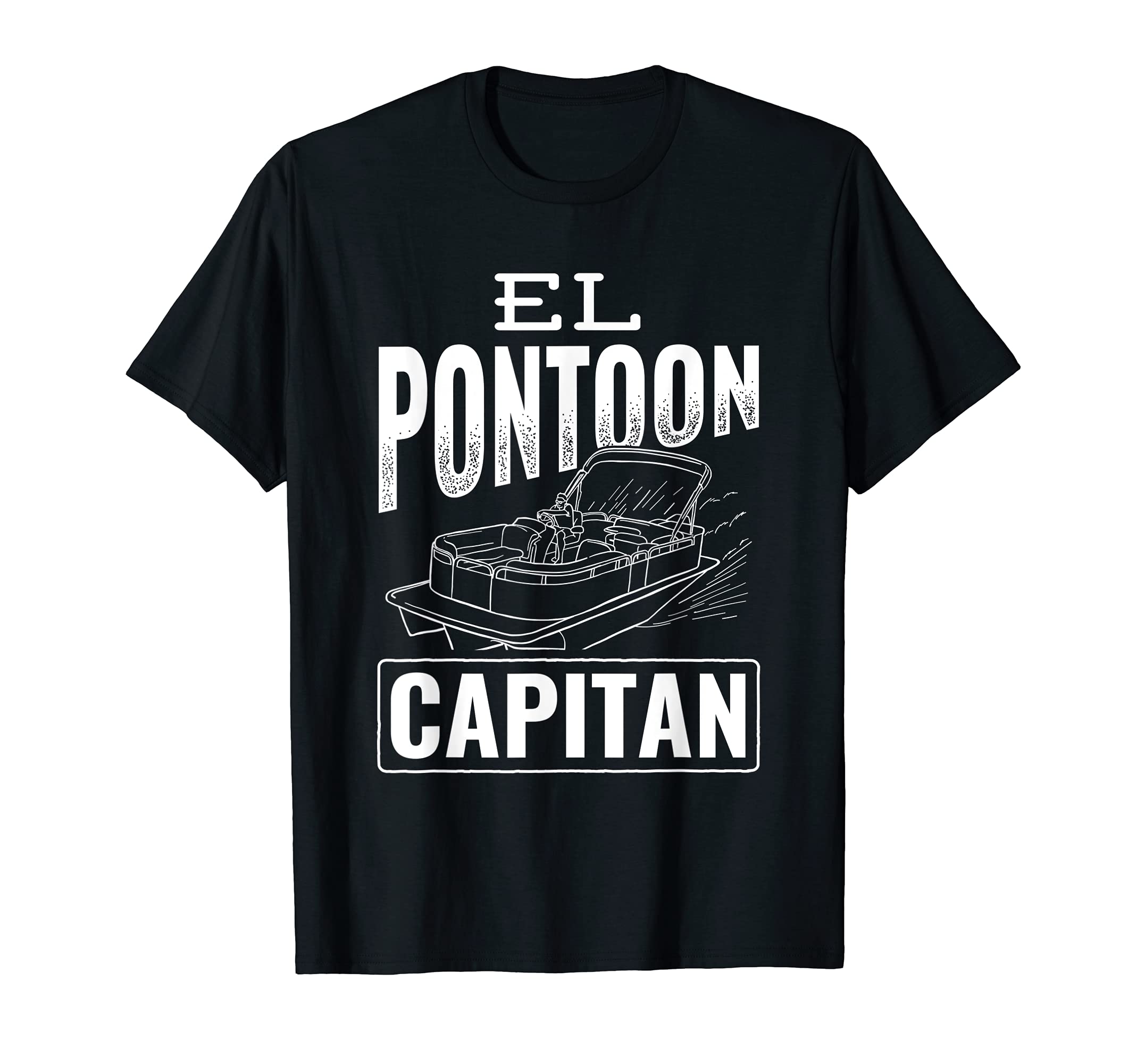 El Pontoon Capitan Pontoon Pontooning Boat Boating Captain T-Shirt