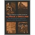 The Face of Decline: The Pennsylvania Anthracite Region in the Twentieth Century