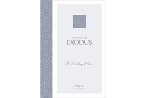 The Book of Exodus: The Dwelling Place (The Passion Translation)