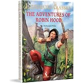 Illustrated Classics - The Adventures of Robin Hood: Abridged Novels With Review Questions