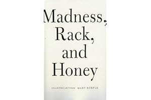 Madness, Rack, and Honey: Collected Lectures