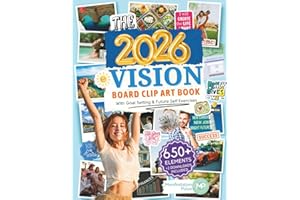 The 2026 Vision Board Clip Art Book: 650+ Powerful Pictures, Affirmations, Quotes & Words to Create Dream Boards for Women & Men (Vision Board Supplies)
