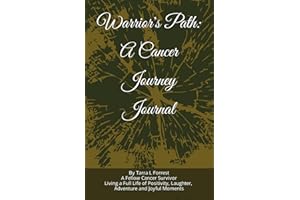 Warrior's Path: A Cancer Journey Journal