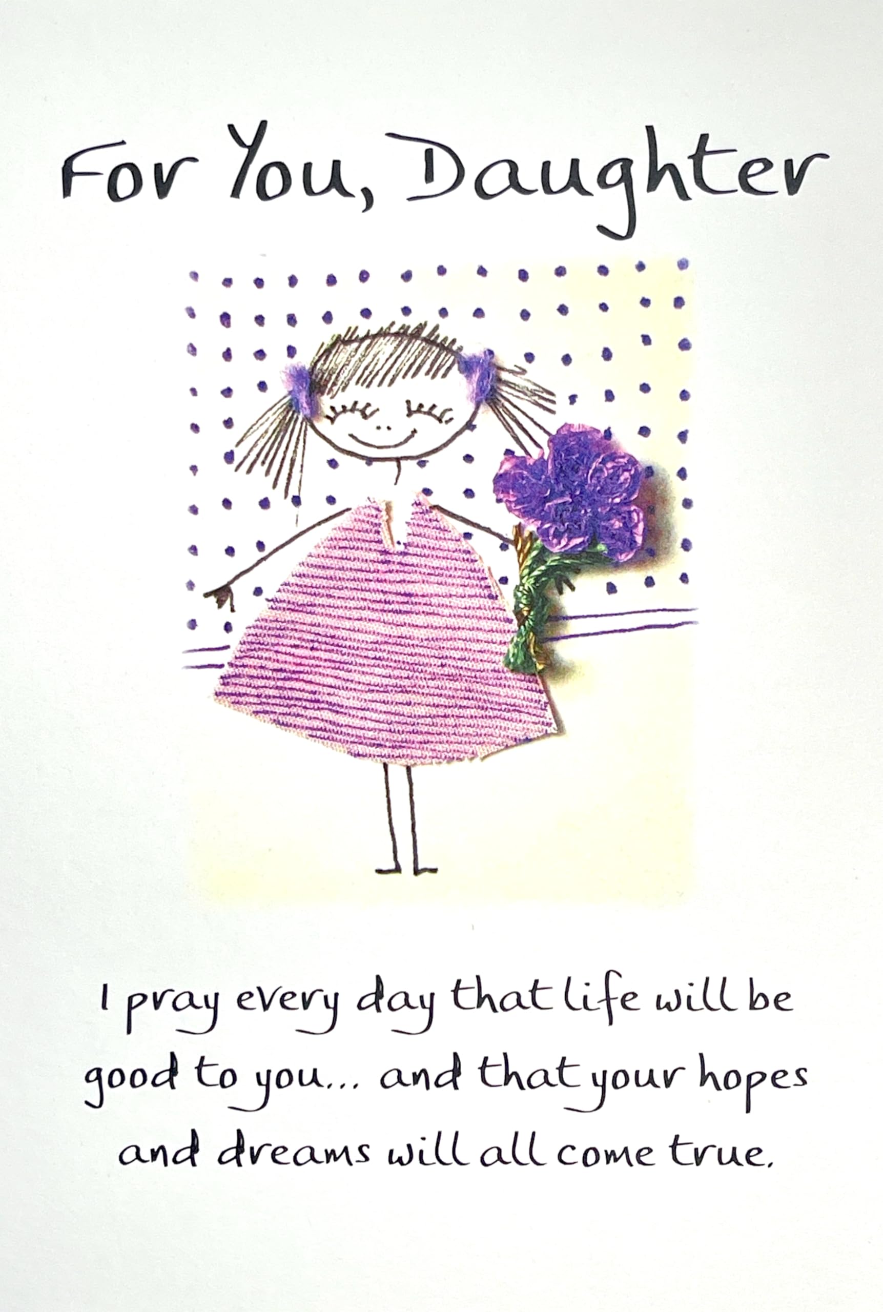 For You, Daughter I Pray Every Day - Pix & Pagels Heartfelt Sentimental Verses Fold Out Keepsake Greeting Card (Daughter)