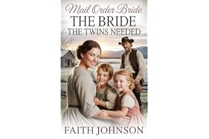 Mail Order Bride: The Bride the Twins Needed: Clean and Wholesome Historical Romance (Matchmaker Series Book 5)