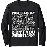 Funny Science Gift Idea Physicist Math Physics Long Sleeve T-Shirt