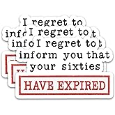 (3PCS) Funny 70th Birthday Stickers - Your Sixties Have Expired - Happy 70 Years Sticker, Waterproof Vinyl Decals for Birthday Decoration Scrapbook Laptops Water Bottle Journal, 3" x 2"