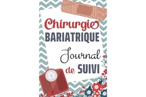 Chirurgie bariatrique: Journal de suivi post-opératoire à compléter (bypass, sleeve, anneau) / Cahier d'autosurveillance de c