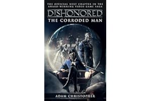 Dishonored - The Corroded Man (Video Game Saga)