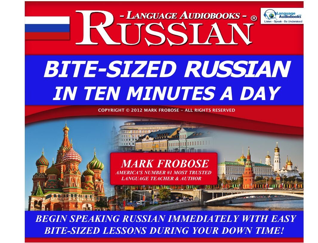 Bite Sized Russian In Ten Minutes A Day 5 One Hour Audio Cds English And Russian Edition Mark Frobose 9781618160454 Amazon Com Books
