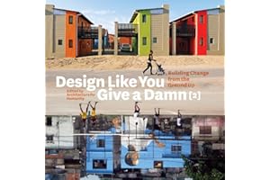 Design Like You Give a Damn [2]: Building Change from the Ground Up