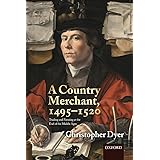 A Country Merchant, 1495-1520: Trading and Farming at the End of the Middle Ages