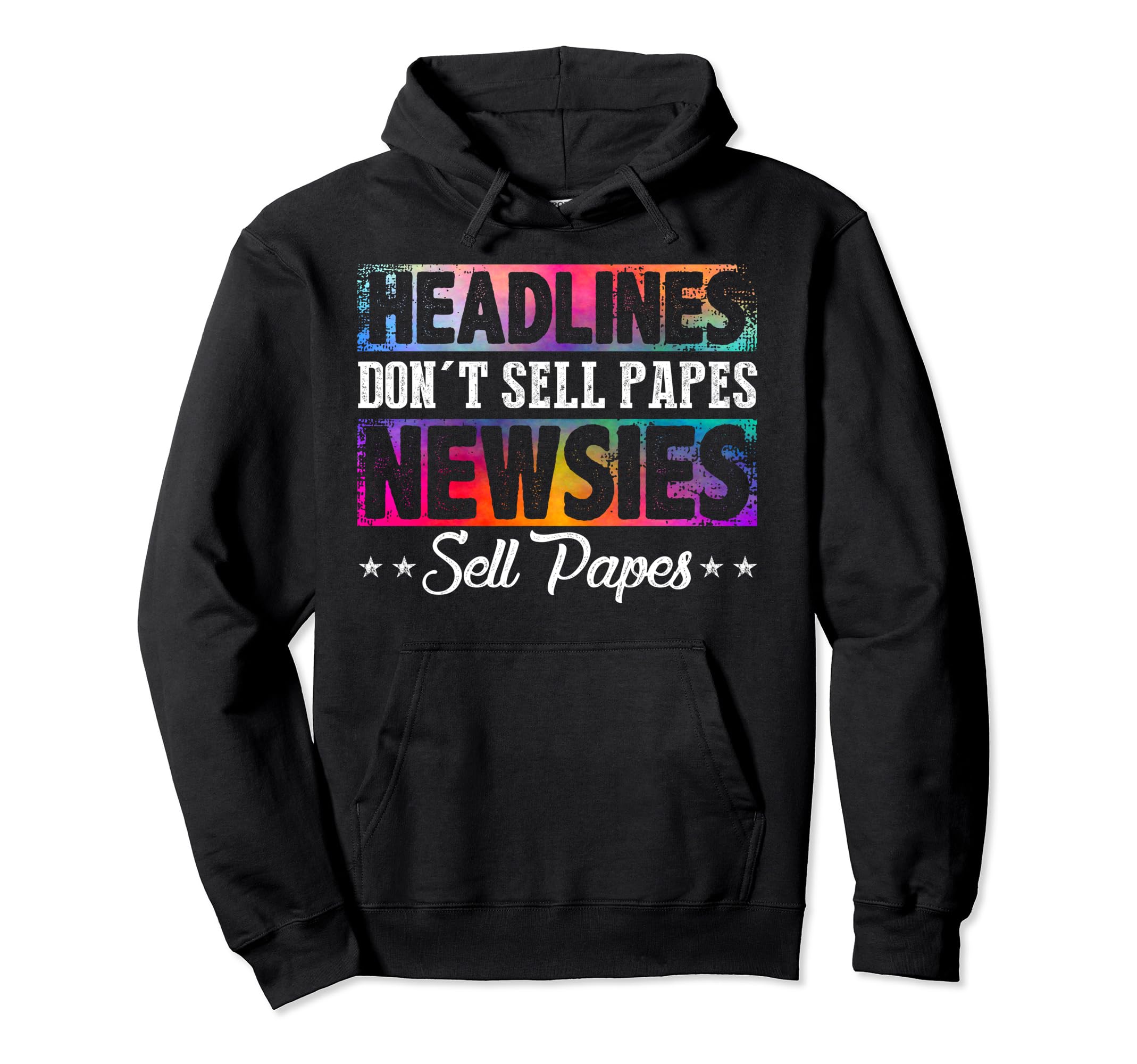 Photo 1 of HEADLINES DON'T SELL PAPES NEWSIES SELL PAPES Pullover Hoodie