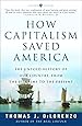 How Capitalism Saved America The Untold History Of Our