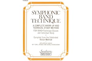 Symphonic Band Technique (S.B.T.): Trombone