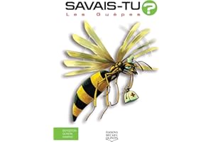 Savais-tu? - En couleurs 24 - Les Guêpes (French Edition)