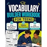 Vocabulary Builder Workbook For Teens In Grades 8, 9 &amp; 10: Boost Reading, Writing &amp; Test Scores With 150+ Must-Know Words, Greek &amp; Latin Roots, Memory Hooks &amp; Fun Daily SAT-Style Practices