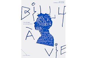Billy à vie, une plongée en schizophrénie (French Edition)