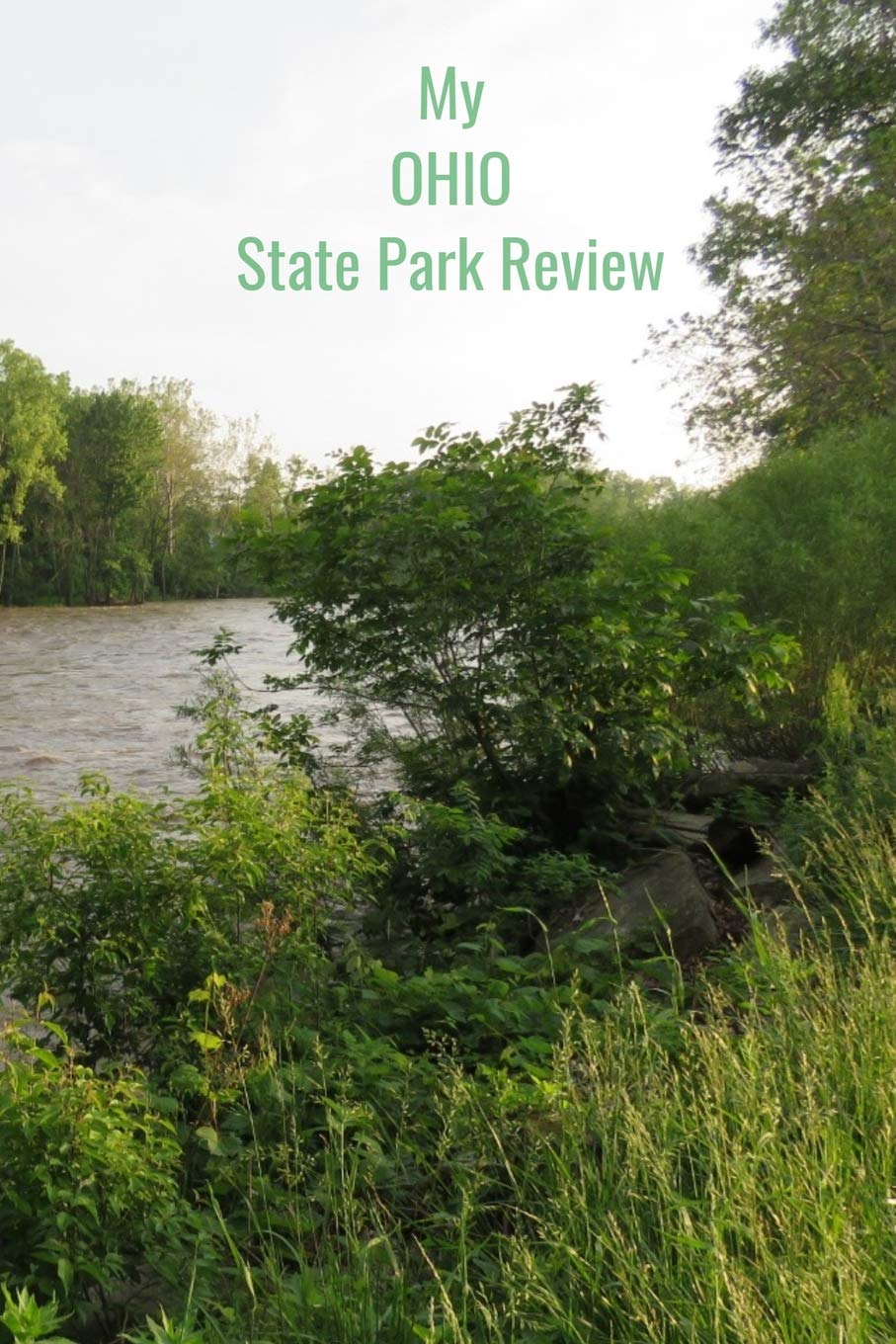 My Ohio State Park Review A Place To Write Your Own Reviews Of