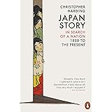 JAPAN STORY : IN SEARCH OF A NATION, 1850 TO THE PRESENT