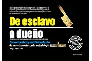 De esclavo a dueño: Tome el control y maximice el éxito de su restaurante con la metodología MASTERESTAURANT (Spanish Edition
