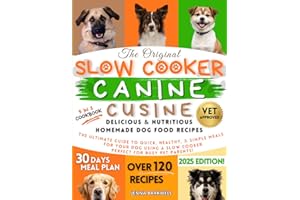 Slow Cooker Canine Cuisine: Delicious & Nutritious Homemade Dog Food Recipes. The Ultimate Guide to Quick, Healthy, & Simple Meals for Your Dog Using a Slow Cooker. Perfect for Busy Pet Parents!