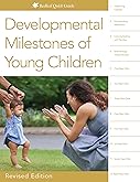 CHILD'S DEVELOPMENT MILESTONES: Growing Up: A Guide to Toddler and Preschool Development Milestones