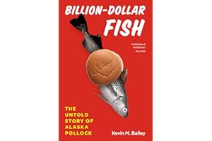 Billion-Dollar Fish: The Untold Story of Alaska Pollock