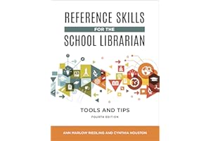 Reference Skills for the School Librarian: Tools and Tips