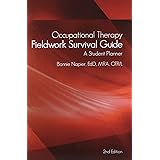 Occupational Therapy Fieldwork Survival Guide: A Student Planner