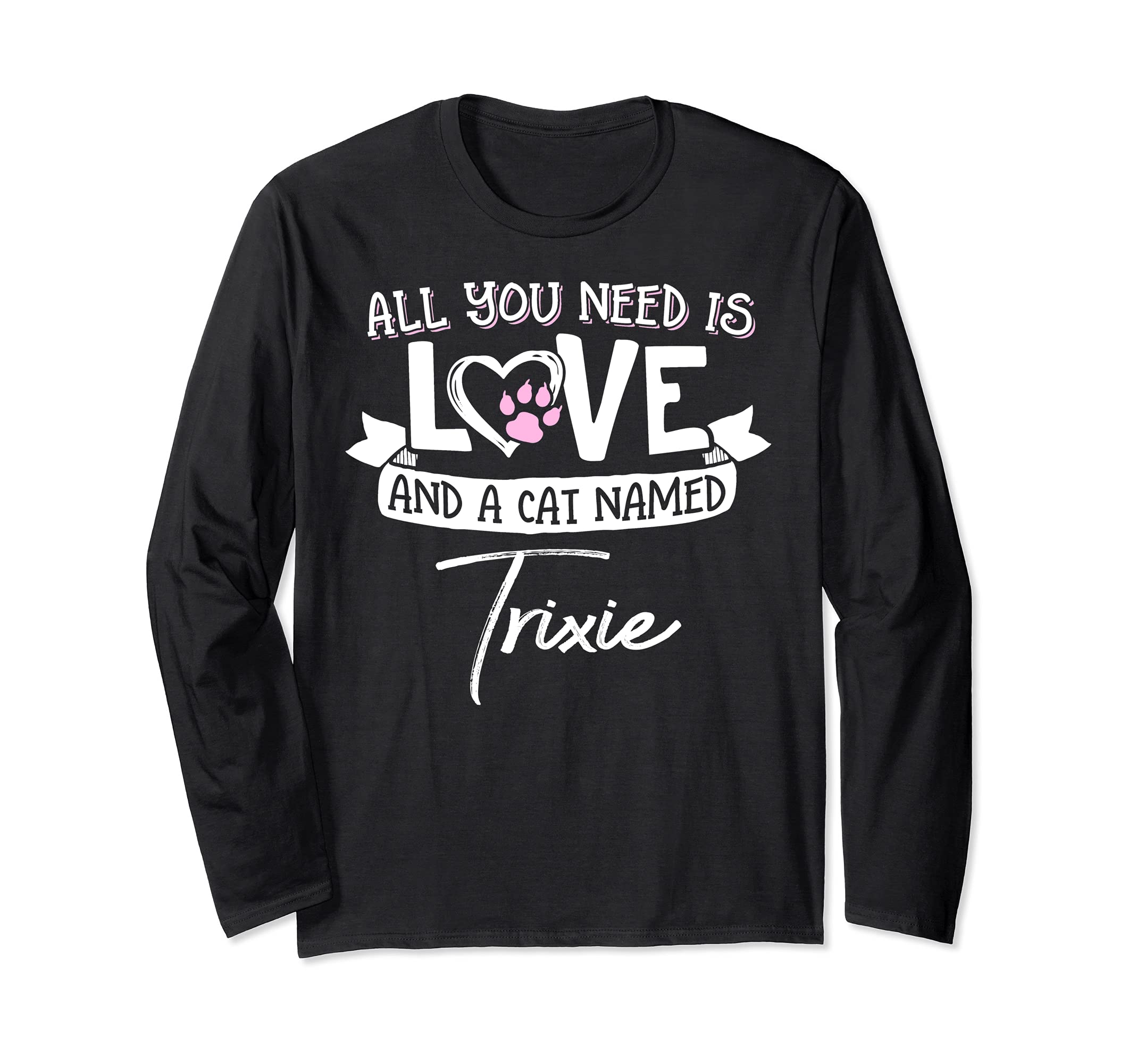 Cute Cat Named Trixie Design for Women and Girls Long Sleeve T-Shirt