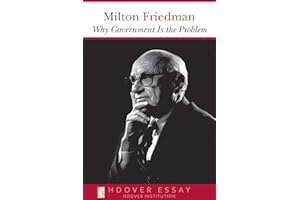 Why Government Is the Problem (Essays in Public Policy Book 39)