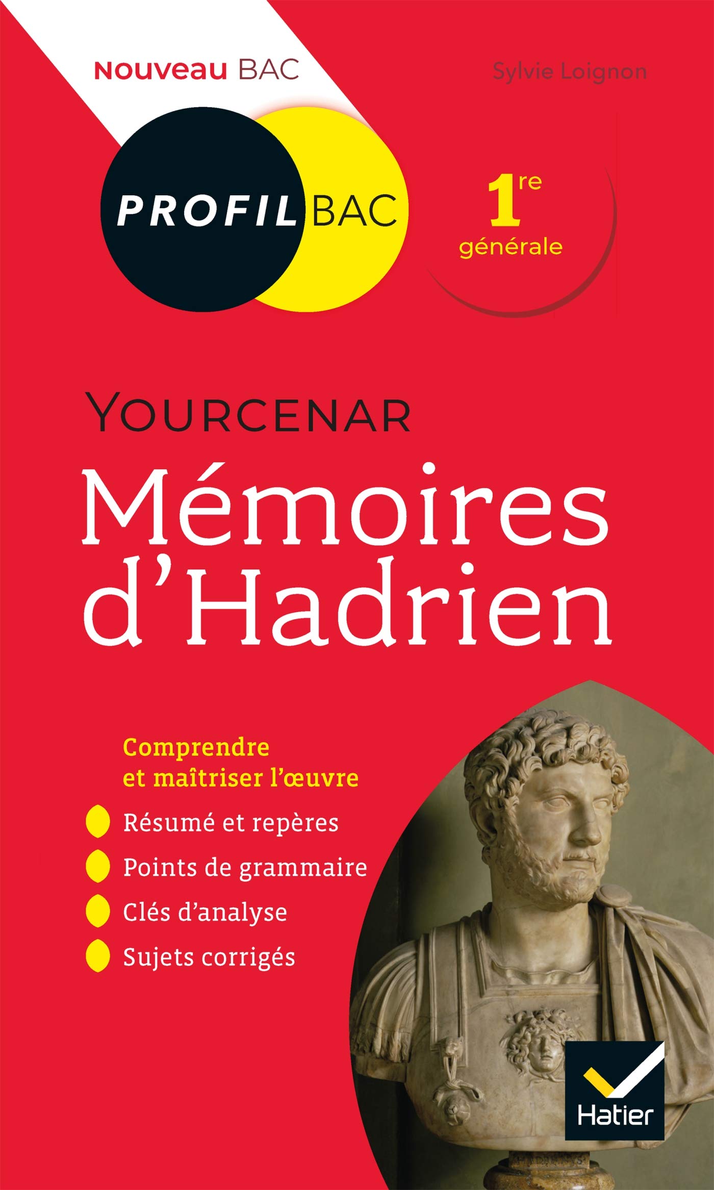Amazon Fr Profil Yourcenar Memoires D Hadrien Toutes Les Cles D Analyse Pour Le Bac Programme De Francais 1re 2021 2022 Loignon Sylvie Livres