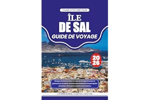 ÎLE DE SAL GUIDE DE VOYAGE 2026: Naviguez facilement dans les vols, les transports locaux, la gastronomie, la culture, les ex