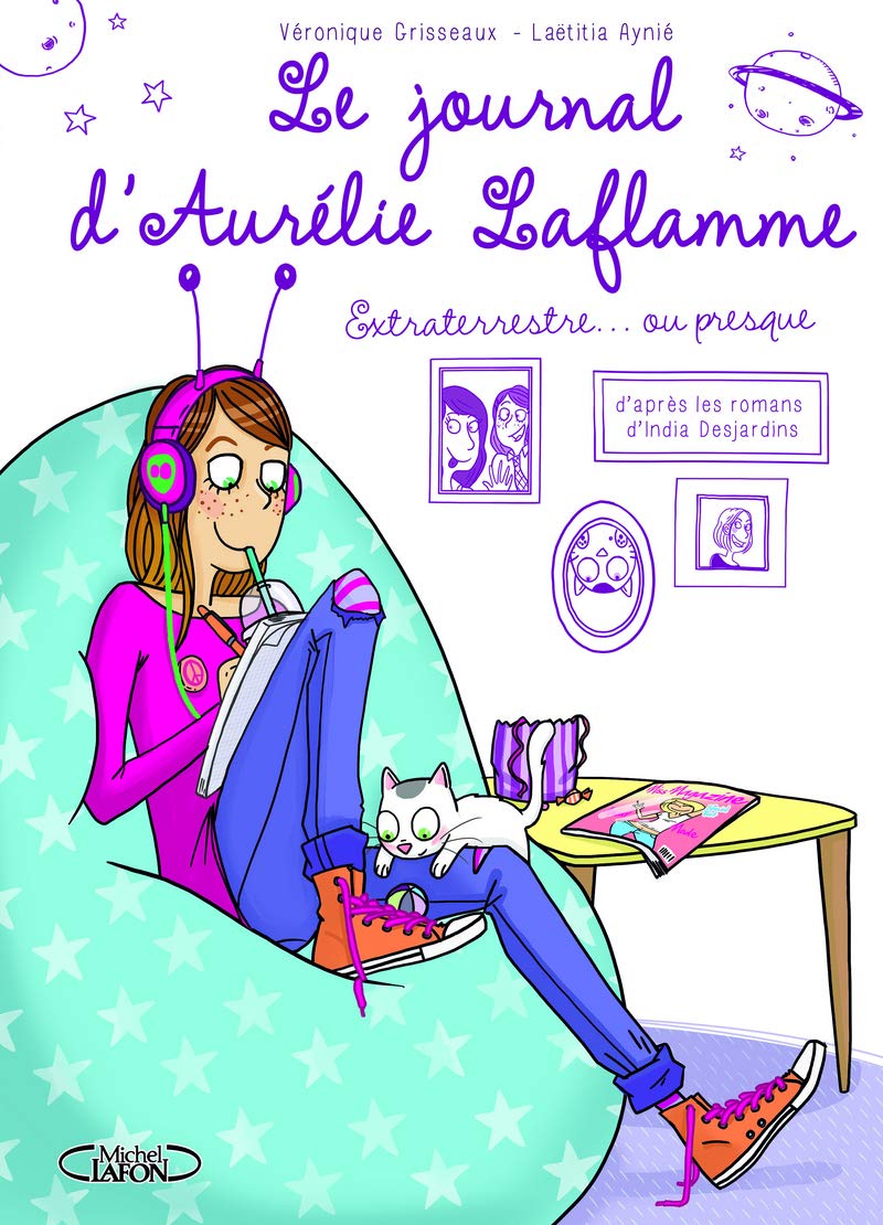 Le Journal D Aurelie Laflamme Tome 1 Extraterrestre 01 Grisseaux Veronique Amazon Fr Livres